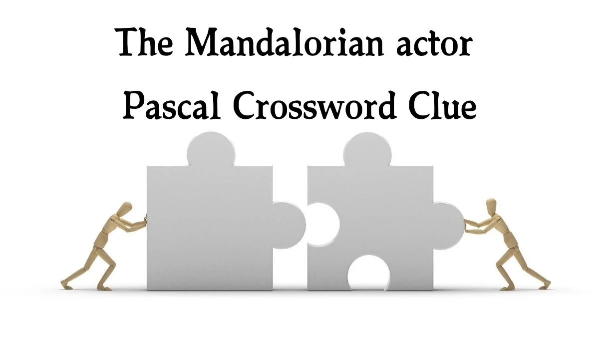 Daily Telegraph Plusword The Mandalorian actor Pascal Crossword Clue Answers with 5 Letters