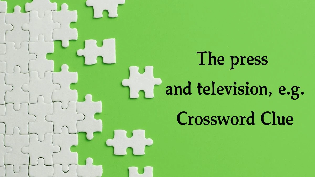 Daily Telegraph Plusword The press and television, e.g. Crossword Clue Answers with 5 Letters