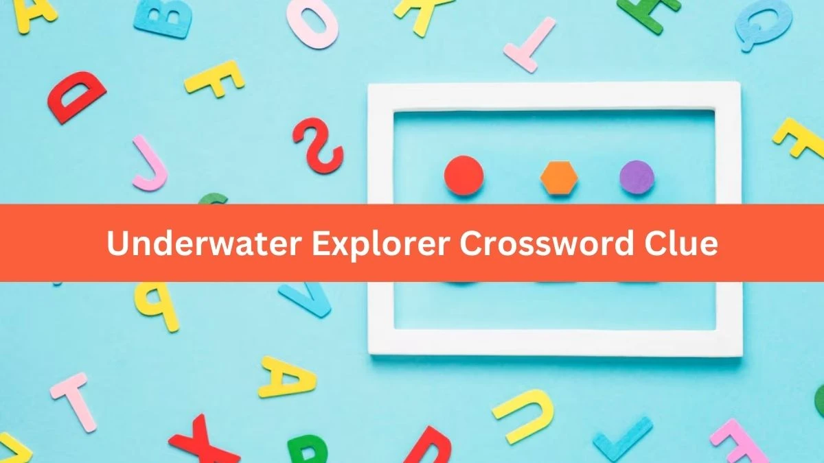 Metro Quick Underwater Explorer Crossword Clue Answers with 5 Letters