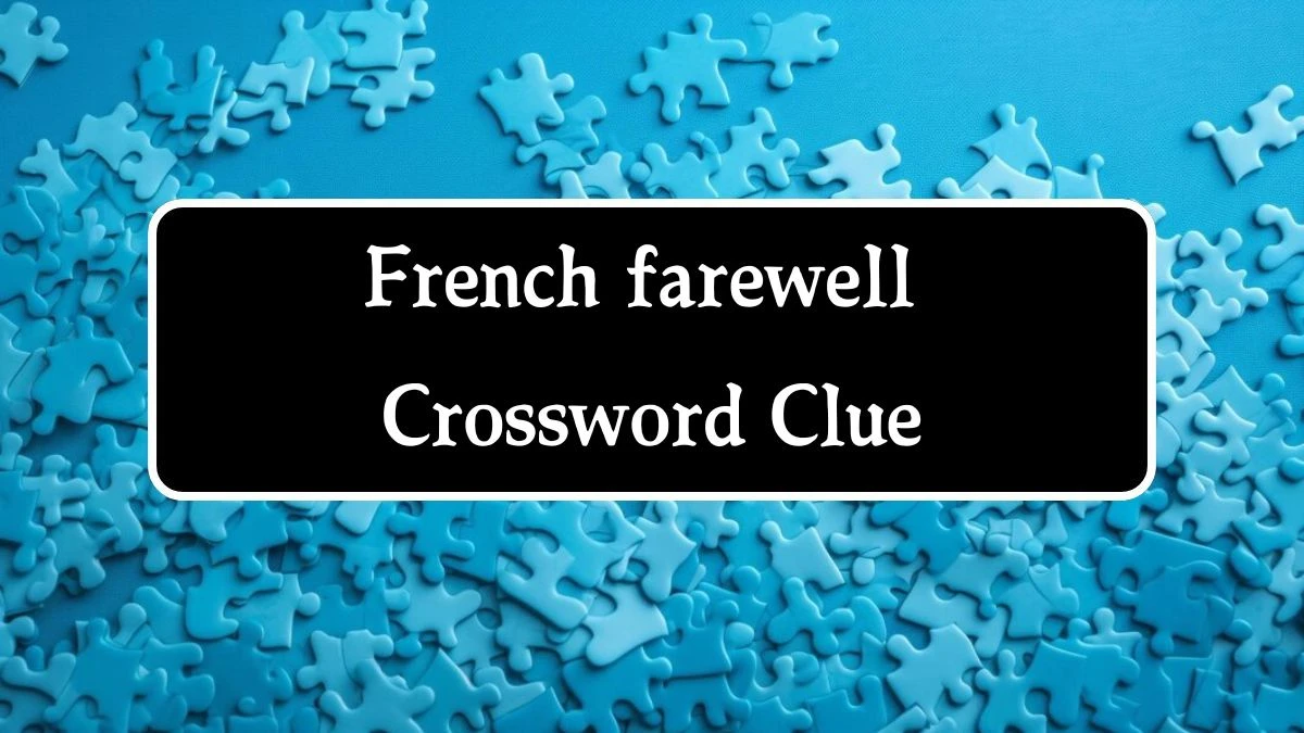 Daily Telegraph Plusword French farewell Crossword Clue Answers with 7 Letters