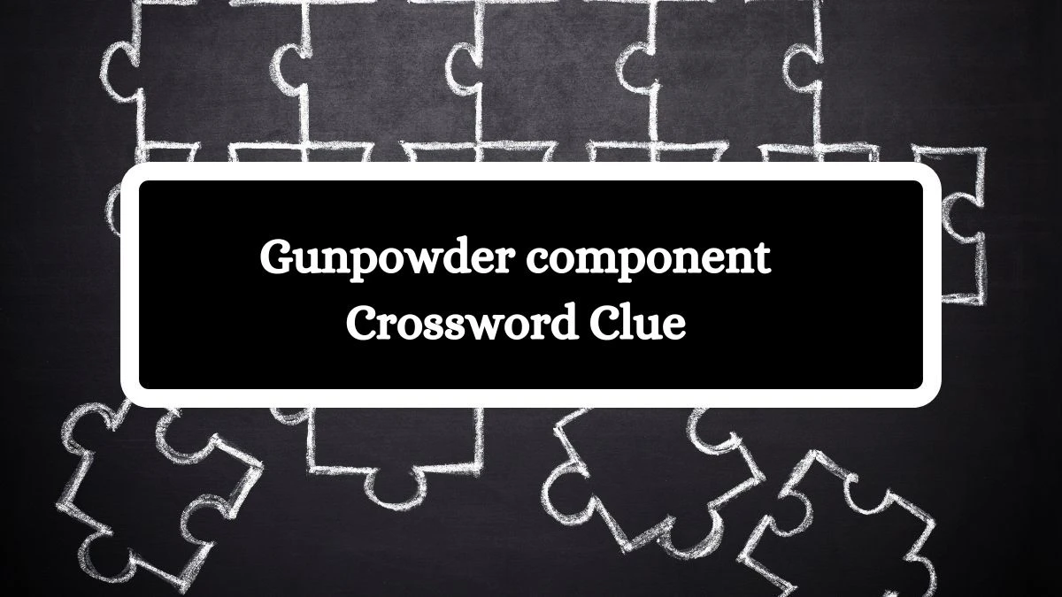 Mirror Quick Gunpowder component Crossword Clue Answers with 5 Letters