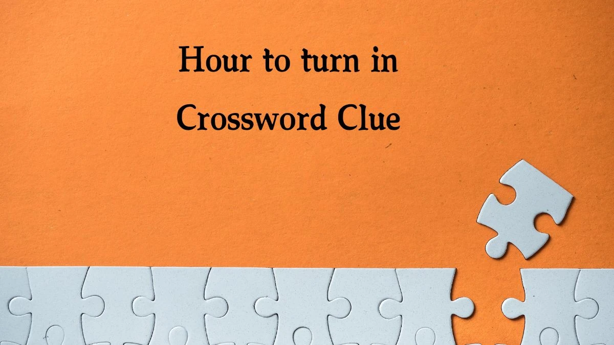 The Sun Mini Hour to turn in Crossword Clue Answers with 7 Letters