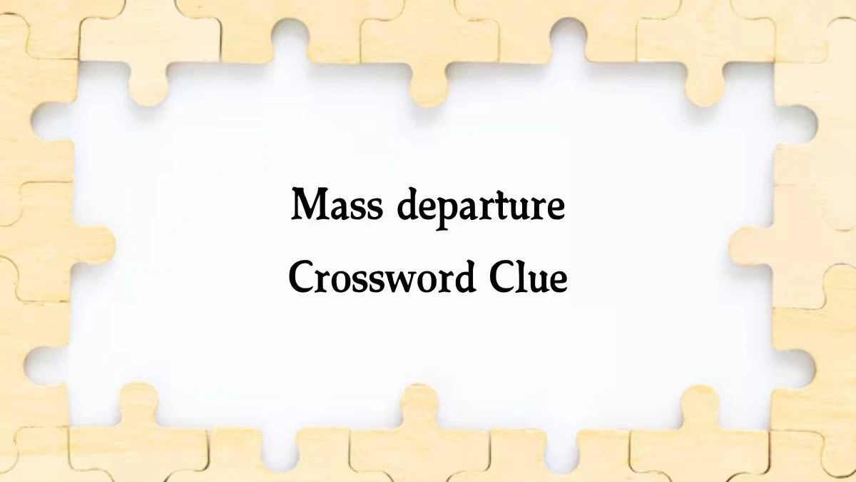 Metro Quick Mass departure Crossword Clue Answers with 6 Letters