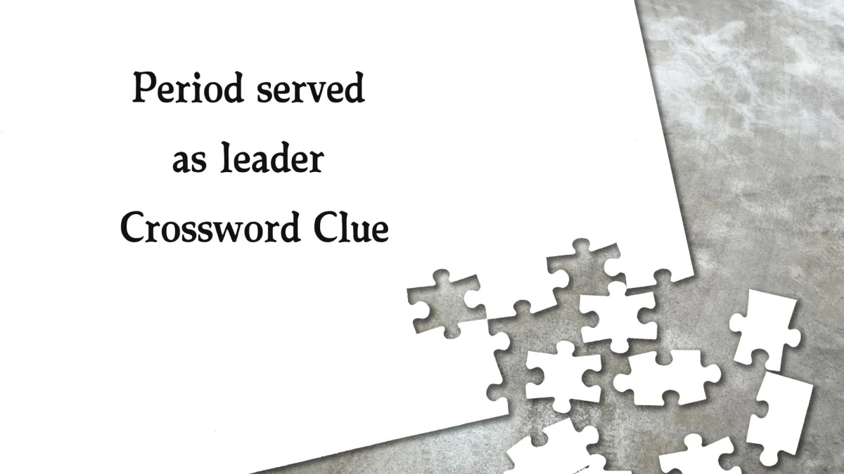 The Times Concise Period served as leader Crossword Clue Answers with 11 Letters