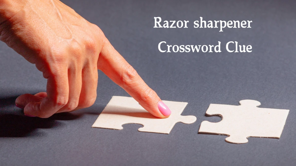 Mirror Quick Razor sharpener Crossword Clue Answers with 5 Letters