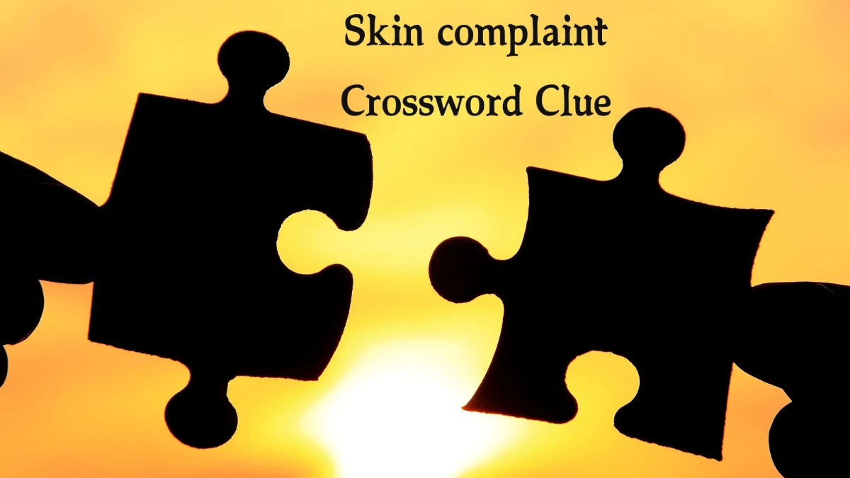 Mirror Quick Skin complaint Crossword Clue Answers with 4 Letters