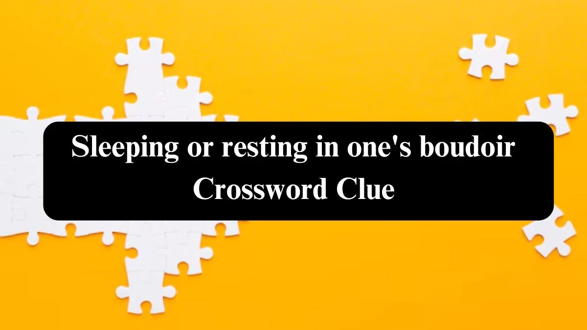 The Times Concise Sleeping or resting in one's boudoir Crossword Clue Answers with 4 Letters