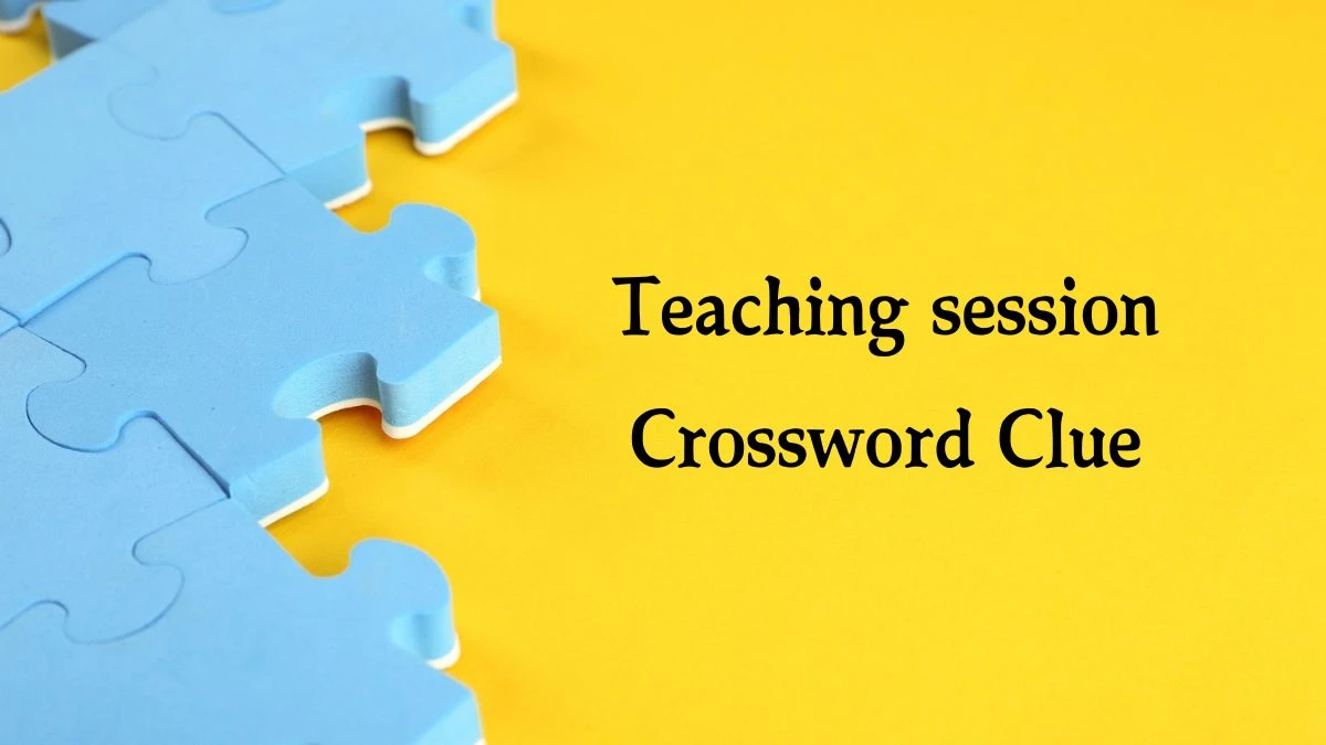 Mirror Quick Teaching session Crossword Clue Answers with 7 Letters