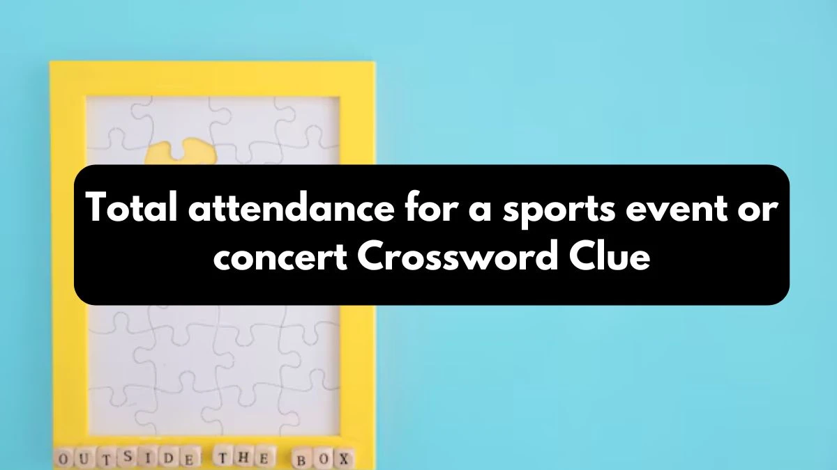 The Times Concise Total attendance for a sports event or concert Crossword Clue Answers with 4 Letters