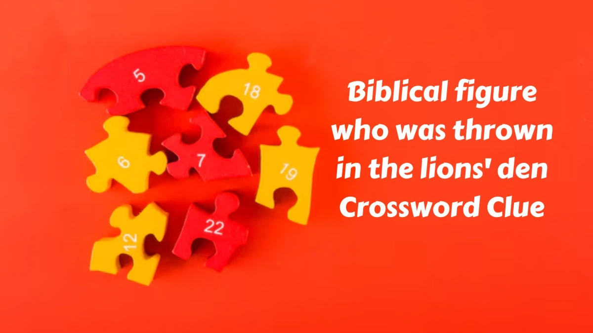 The Times Concise Biblical figure who was thrown in the lions' den Crossword Clue Answers with 6 Letters