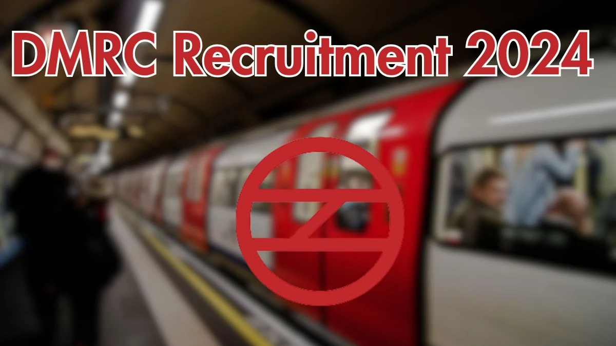 DMRC Recruitment 2024 - Latest Manager/ Assistant Manager Vacancies on 13 November 2024